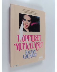 Kirjailijan LouAnn Gaeddert käytetty kirja Täydelliset muukalaiset