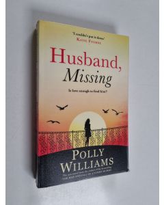 Kirjailijan Polly Williams käytetty kirja Husband, Missing