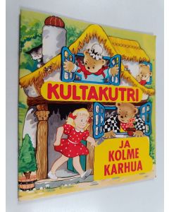 käytetty teos Kultakutri ja kolme karhua