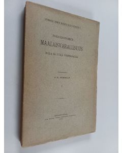 Kirjailijan Juho Heikki Vennola käytetty kirja Pohjois-Suomen maalaisvarallisuus 16:lla ja 17:llä vuosisadalla I. (lukematon)