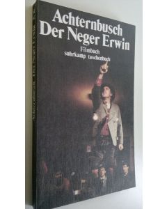 Kirjailijan Herbert Achternbusch käytetty kirja Der Neger Erwin : Filmbuch (ERINOMAINEN)