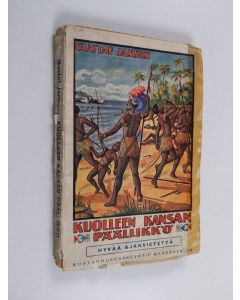 Kirjailijan Gustaf Janson käytetty kirja Kuolleen kansan päällikkö
