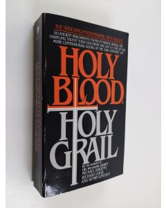 Kirjailijan Michael Baigent käytetty kirja Holy blood, Holy Grail