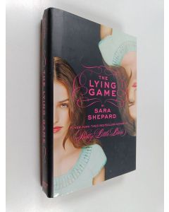 Kirjailijan Sara Shepard käytetty kirja The Lying Game