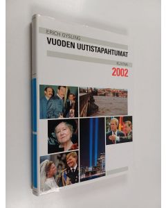 käytetty kirja Vuoden uutistapahtumat kuvina 2002