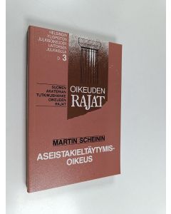 Kirjailijan Martin Scheinin käytetty kirja Aseistakieltäytymisoikeus