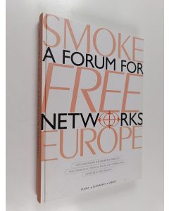 Kirjailijan Mark Waller käytetty kirja Smokefree Europe : a forum for networks