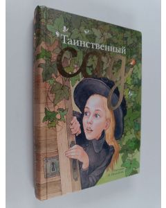 Kirjailijan Frances Hodgson Burnett käytetty kirja Tainstvennyi sad