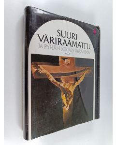 Kirjailijan Jussi Aro käytetty kirja Suuri väriraamattu ja pyhän kirjan maailma Neljäs osa, Uusi testamentti