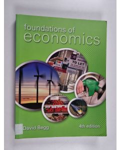 Kirjailijan David Begg käytetty kirja Foundations of economics
