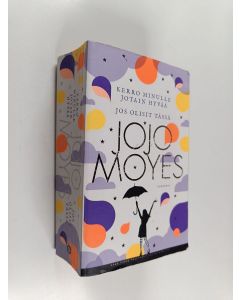 Kirjailijan Jojo Moyes käytetty kirja Kerro minulle jotain hyvää ; Jos olisit tässä