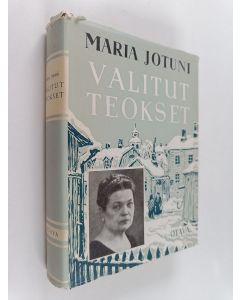 Kirjailijan Maria Jotuni käytetty kirja Valitut teokset