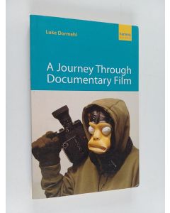 Kirjailijan Luke Dormehl käytetty kirja A journey through documentary film