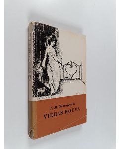 Kirjailijan F. M. Dostojevski käytetty kirja Vieras rouva