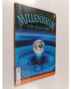 Kirjailijan Cherry Gilchrist käytetty kirja Millennium : the year 2000