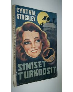 Kirjailijan Cynthia Stockley käytetty kirja Siniset turkoosit
