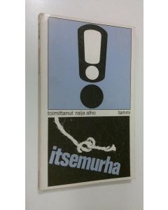 Tekijän Raija Alho  käytetty kirja Itsemurha