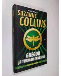 Kirjailijan Suzanne Collins uusi kirja Gregor ja Turman ennustus (UUSI)