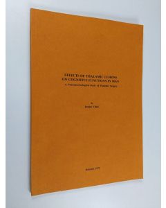 Kirjailijan Juhani Vilkki käytetty kirja Effects of Thalamic Lesions on Cognitive Functions in Man - A Neuropsychological Study of Thalamic Surgery