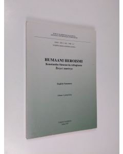 Kirjailijan Juhani Lahnaviiki käytetty kirja Humaani heroismi Konstantin Simonovin trilogiassa Živye i mertvye