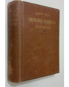 Kirjailijan Arthur Conan Doyle käytetty kirja Sherlock Holmes'in seikkailuja 3-4 : Baskervillen koira / Ylösnoussut Sherlock Holmes