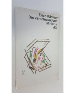 Kirjailijan Erich Kästner käytetty kirja Die verschwundene Miniatur oder auch die Abenteuer eines empfindsamen Fleischermeisters