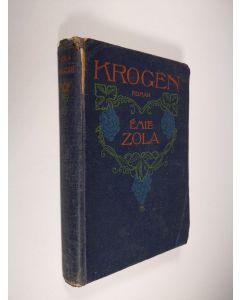 Kirjailijan Emile Zola käytetty kirja Krogen : roman