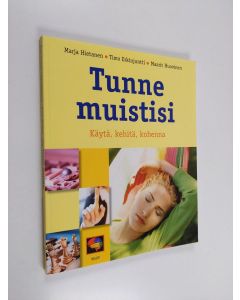 Kirjailijan Maarit Huovinen käytetty kirja Tunne muistisi : käytä, kehitä, kohenna