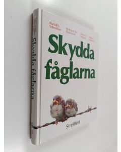 Kirjailijan Rudolf L. Schreiber käytetty kirja Skydda fåglarna