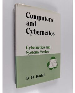 Kirjailijan Brian H. Rudall käytetty kirja Computers and Cybernetics