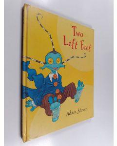 Kirjailijan Adam Stower käytetty kirja Two Left Feet