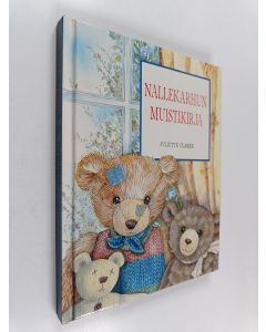 Kirjailijan Juliette Clarke käytetty kirja Nallekarhun muistikirja