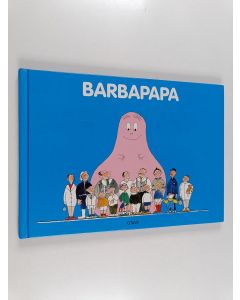 Kirjailijan Annette Tison käytetty kirja Barbapapa