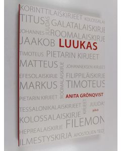 Kirjailijan Anita Grönqvist käytetty kirja Luukas ja Heprealaiskirje