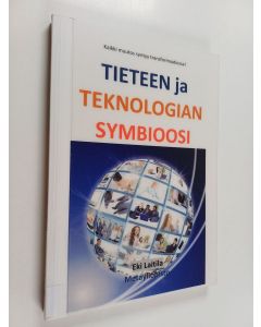 Kirjailijan Eki Laitila käytetty kirja Tieteen ja teknologian symbioosi