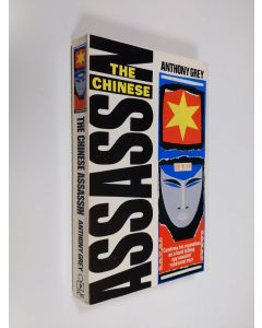 Kirjailijan Anthony Grey käytetty kirja The chinese assassin