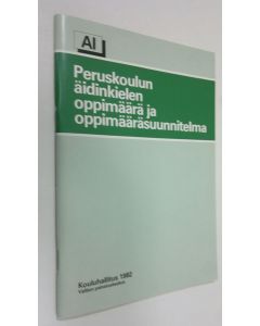 käytetty teos Peruskoulun äidinkielen oppimäärä ja oppimääräsuunnitelma