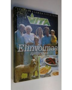 käytetty kirja Vita : terveen elämän tietoteos Elinvoimaa ravinnosta