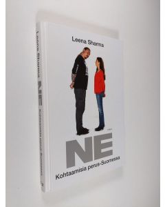 Kirjailijan Leena Sharma käytetty kirja Ne : kohtaamisia perus-Suomessa