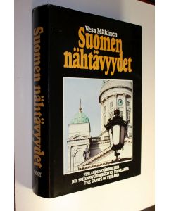 Kirjailijan Vesa ym. Mäkinen käytetty kirja Suomen nähtävyydet : 1100 kotimaan matkailukohdetta ja suuri nähtävyystietosanakirja