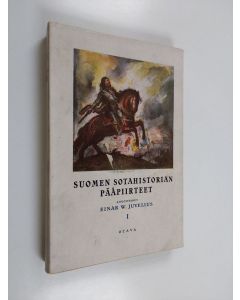 Kirjailijan Einar W.. Juva käytetty kirja Suomen sotahistorian pääpiirteet - Aika vuoteen 1617. 1 osa