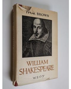 Kirjailijan Ivor Brown käytetty kirja William Shakespeare