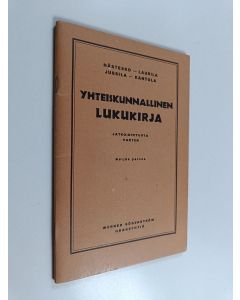 käytetty teos Yhteiskunnallinen lukukirja : jatko-opetuksen yhteiskunnallista vuorokurssia varten