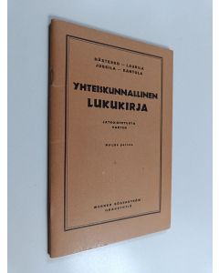 käytetty teos Yhteiskunnallinen lukukirja : jatko-opetuksen yhteiskunnallista vuorokurssia varten