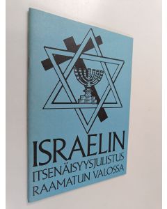 käytetty teos Israelin itsenäisyysjulistus Raamatun valossa