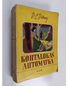 Kirjailijan Dorothy Cameron Disney käytetty kirja Kohtalokas automatka : rikosromaani