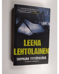 Kirjailijan Leena Lehtolainen käytetty kirja Tappajan tyttöystävä ja muita rikoksia
