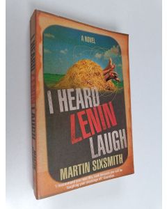 Kirjailijan Martin Sixsmith käytetty kirja I Heard Lenin Laugh