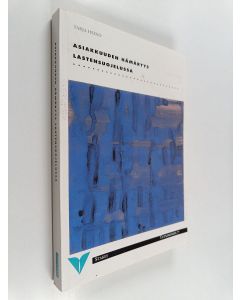 Kirjailijan Tarja Heino käytetty kirja Asiakkuuden hämäryys lastensuojelussa : sosiaalityöntekijän tuottama määritys lastensuojelun asiakkaaksi