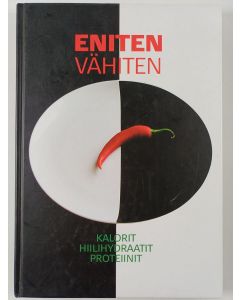 Kirjailijan Ritva Pajulahti uusi kirja Eniten ja vähiten : kalorit, hiilihydraatit, proteiinit